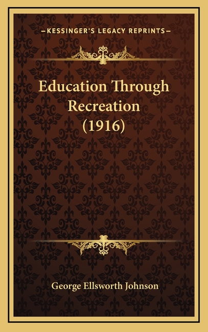 Education Through Recreation (1916)