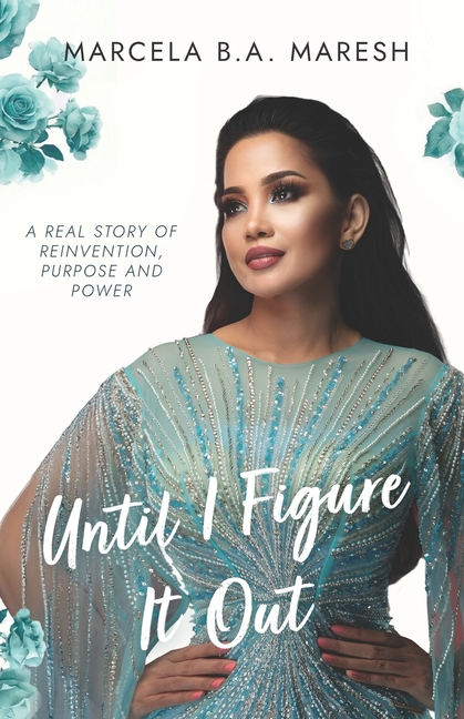 Until I Figure It Out: A Real Story Of Reinvention, Purpose, and Power