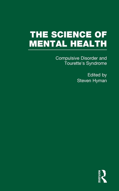 Obsessive-Compulsive Disorder and Tourette's Syndrome: The Science of Mental Health