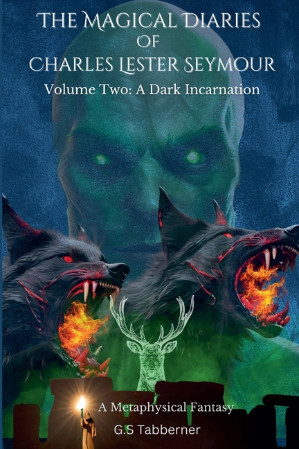 The Magical Diaries of Charles Lester Seymour: A Dark Incarnation