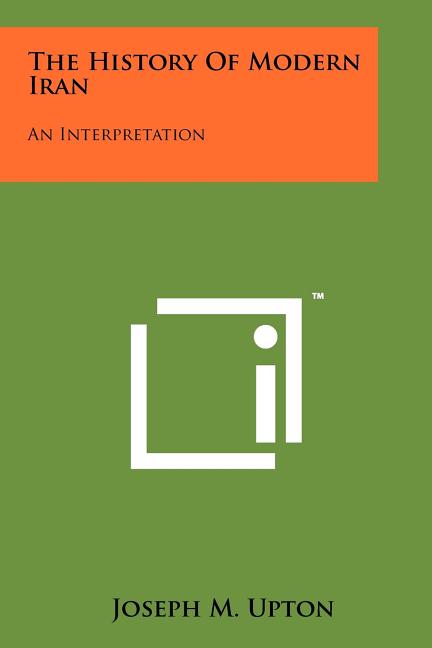 The History of Modern Iran: An Interpretation