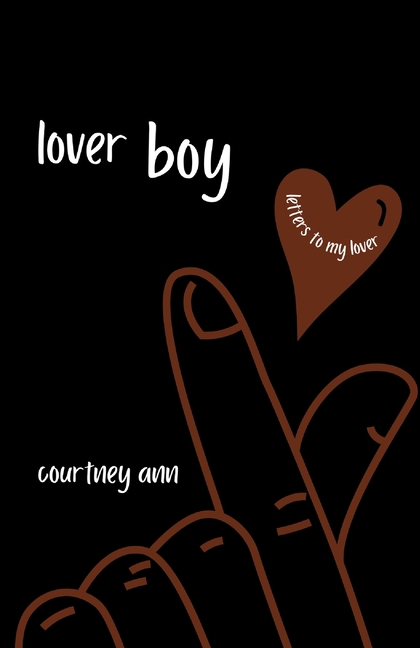 lover boy: letters to my lover