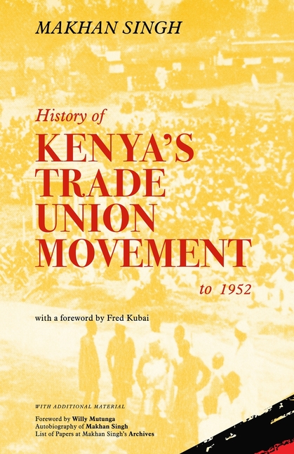 History of Kenya's Trade Union Movement to 1952