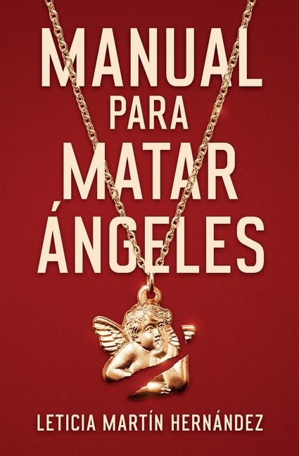 Manual para matar ángeles