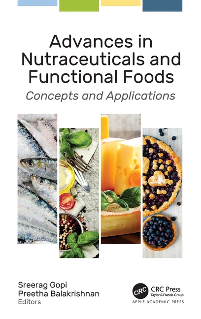 Advances in Nutraceuticals and Functional Foods: Concepts and Applications