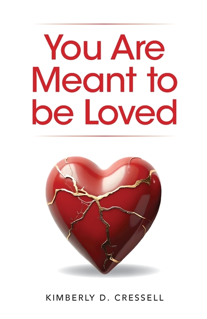 You Are Meant to be Loved