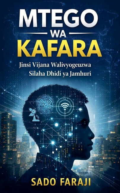 Mtego Wa Kafara: Jinsi Vijana Walivyogeuzwa Silaha Dhidi Ya Jamhuri