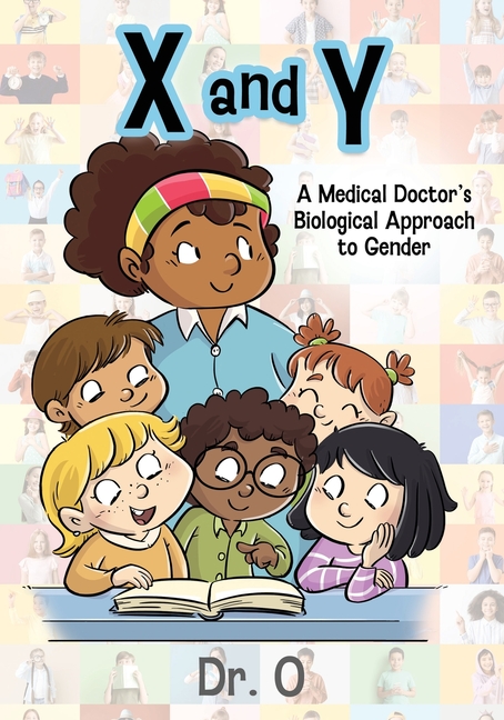 X and Y: A Medical Doctor's Biological Approach to Gender