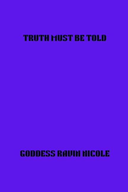 Truth Must Be Told