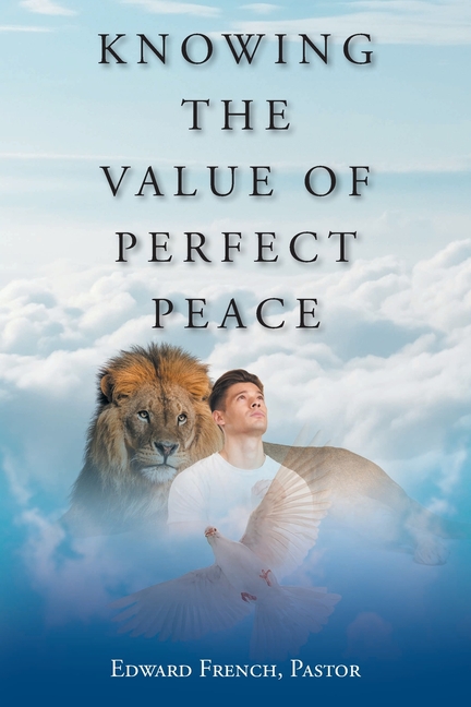 Knowing the Value of Perfect Peace