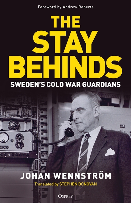 The Stay Behinds: Sweden's Cold War Guardians