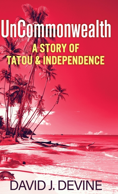 UnCommonwealth: A Story of Tatou & Independence