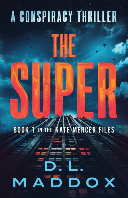 The Super: A Conspiracy Thriller