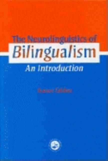 The Neurolinguistics of Bilingualism: An Introduction