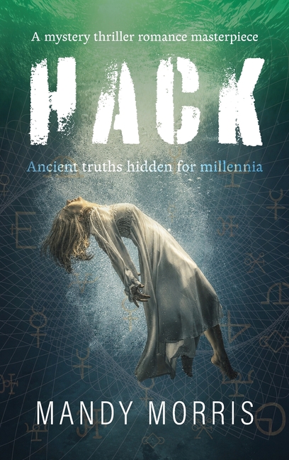 Hack: A mystery thriller romance masterpiece
