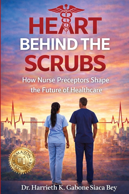 Heart Behind the Scrubs: How Nurse Preceptors Shape the Future of Healthcare