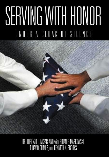 Serving with Honor: Under a Cloak of Silence