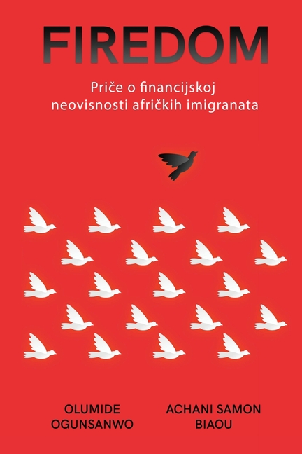 Firedom: Priče o financijskoj neovisnosti afričkih imigranata