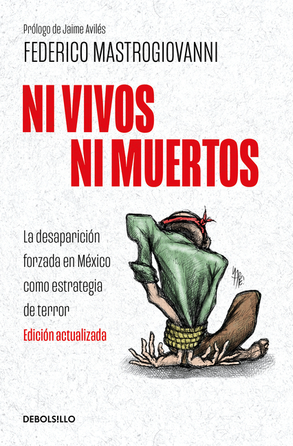 Ni Vivos Ni Muertos (Ediciã3n Actualizada) / Neither Alive Nor Dead (Updated Edition)