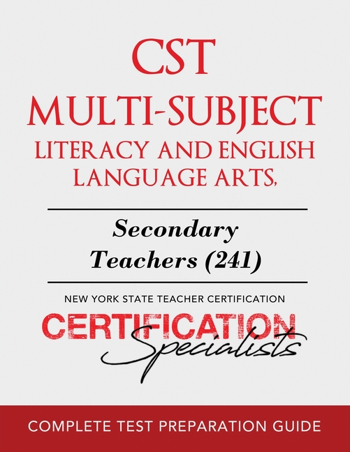 CST Multi-Subject Literacy and English Language Arts: Secondary Teachers (241)