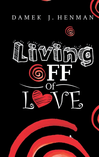 Living Off of Love