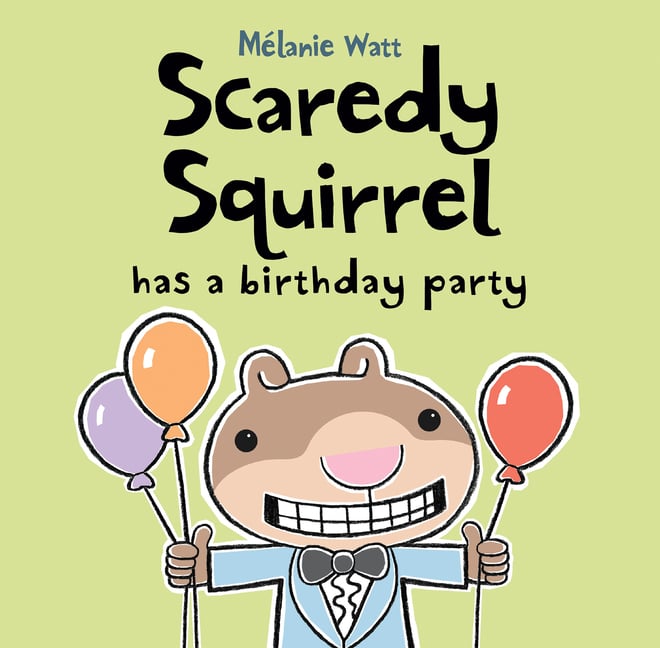 Scaredy Squirrel Has a Birthday Party