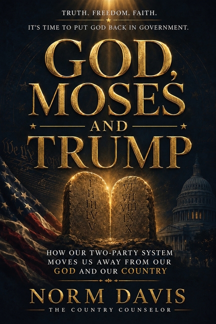 God, Moses, and Trump: How Our Two-Party System Moves Us Away from Our God and Our Country