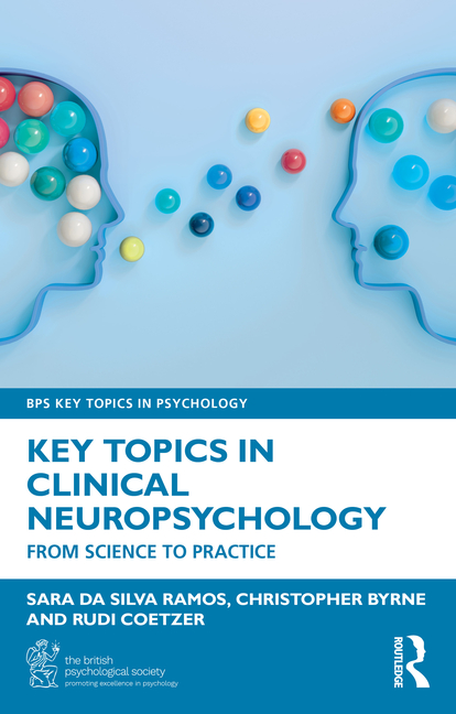 Key Topics in Clinical Neuropsychology: From Science to Practice