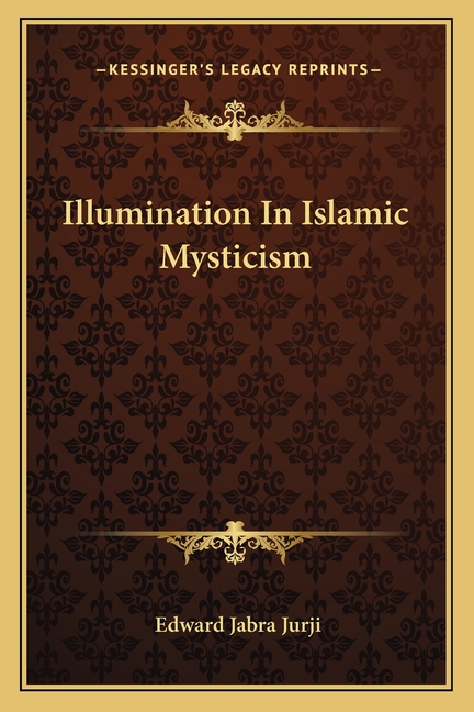 Illumination In Islamic Mysticism