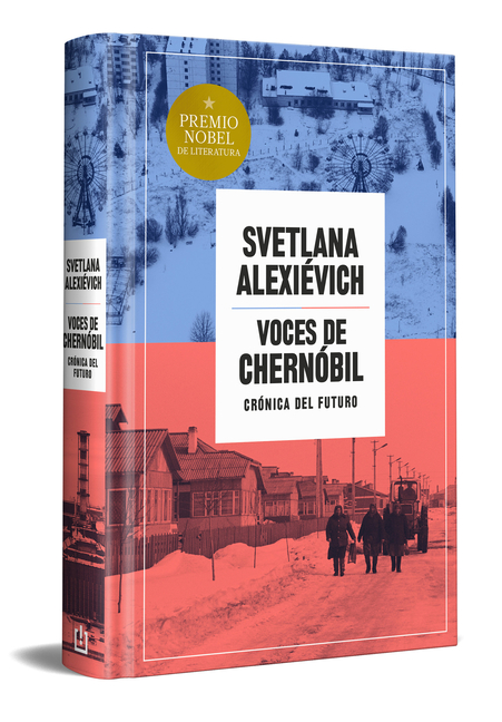 Voces de Chernã3bil (Ediciã3n Especial En Tapa Dura) / Voices from Chernobyl (Special Hardcover Edition)