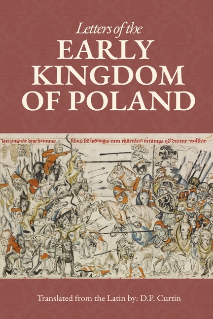 Letters of the Early Kingdom of Poland