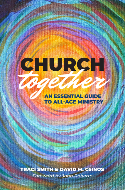 Church Together: An Essential Guide to All-Age Ministry