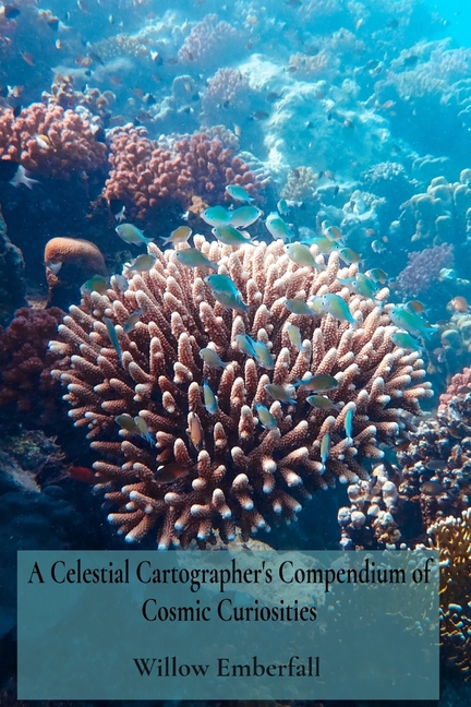 A Celestial Cartographer's Compendium of Cosmic Curiosities: An Intimate Exploration of Coral Biology, Marine Ecosystem Dynamics, and Environmental Re