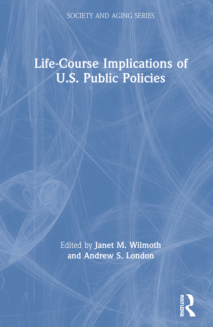 Life-Course Implications of Us Public Policy