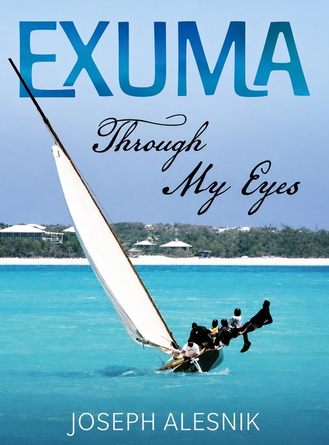 Exuma Through My Eyes