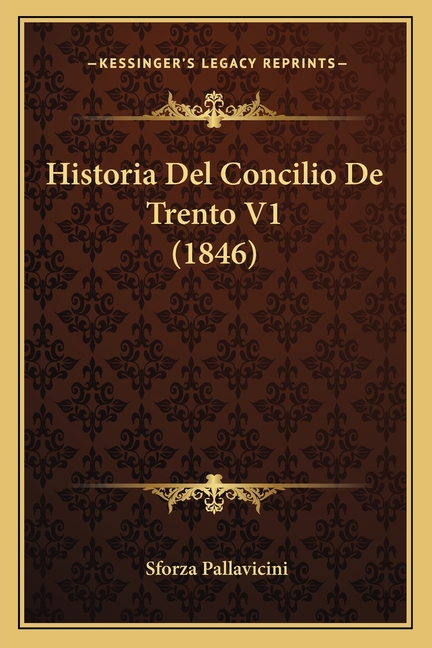 Historia Del Concilio De Trento V1 (1846)