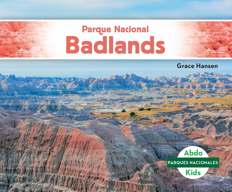 Parque Nacional Badlands (Badlands National Park)