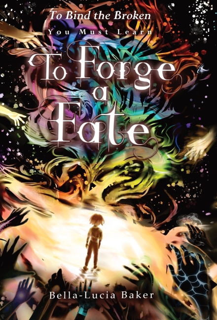 To Forge a Fate