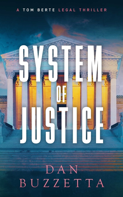 System of Justice: A Legal Thriller
