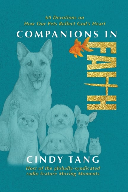 Companions in Faith: 60 Devotions on how Our Pets Reflect God's Heart