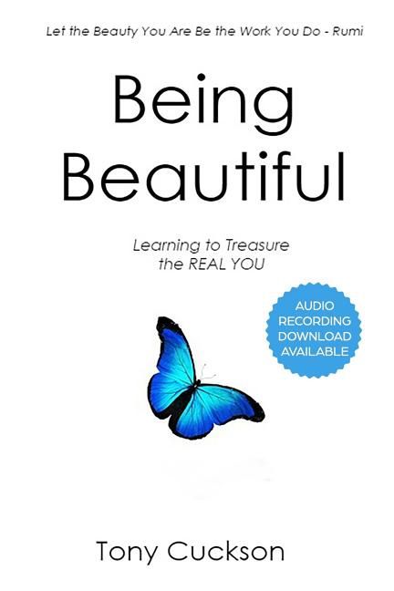 Being Beautiful: Learning to Treasure the REAL YOU
