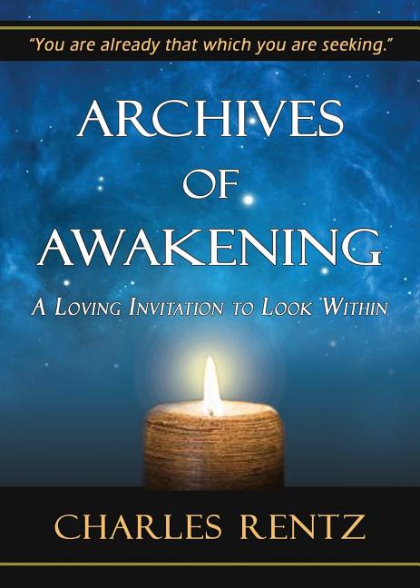 Archives of Awakening: A Loving Invitation to Look Within