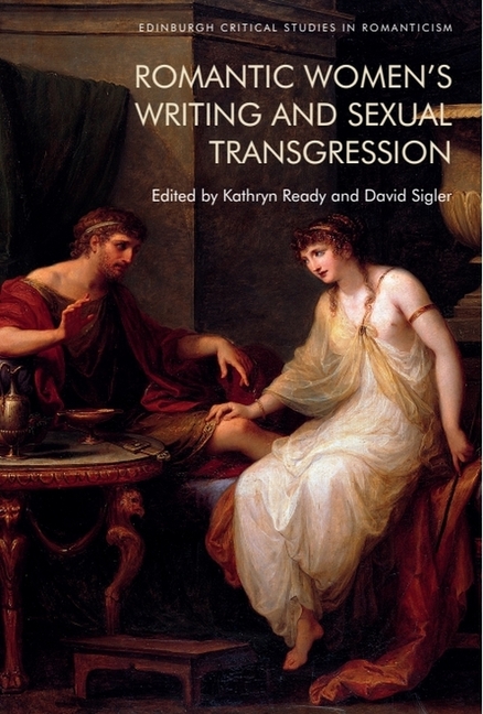 Romantic Women's Writing and Sexual Transgression