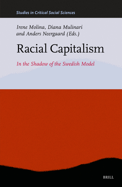 Racial Capitalism: In the Shadow of the Swedish Model