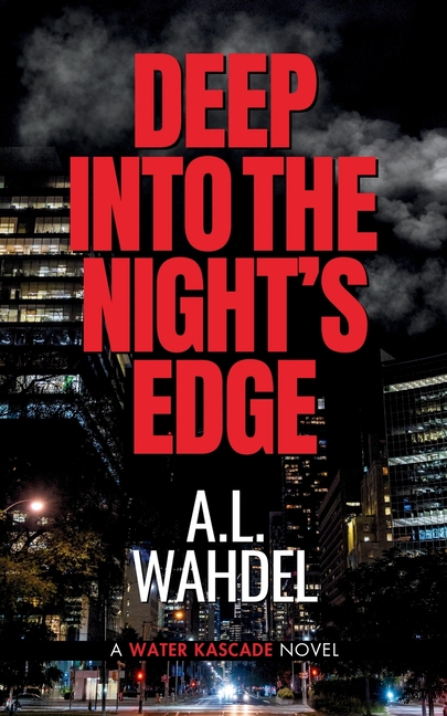 Deep Into the Night's Edge: A Water Kascade Novel