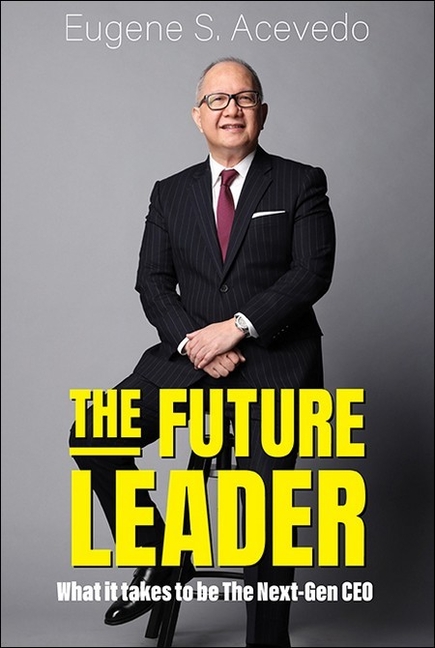 The Future Leader: What It Takes to Be the Next-Gen CEO