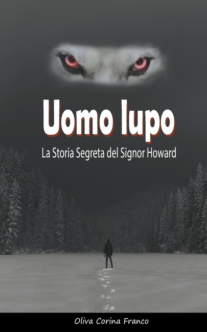 Uomo lupo: La Storia Segreta del Signor Howard