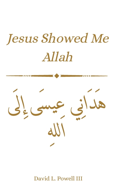 Jesus Guided Me To Allah