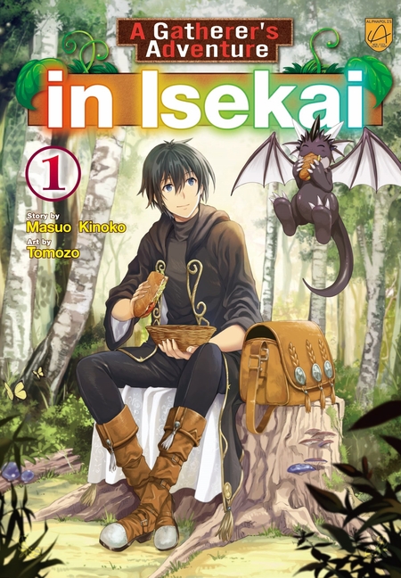 A Gatherer's Adventure in Isekai, Vol 1