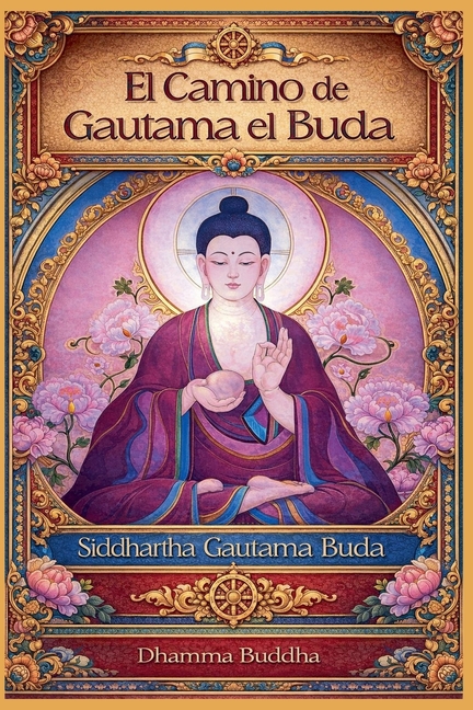 El Camino de Gautama el Buda
